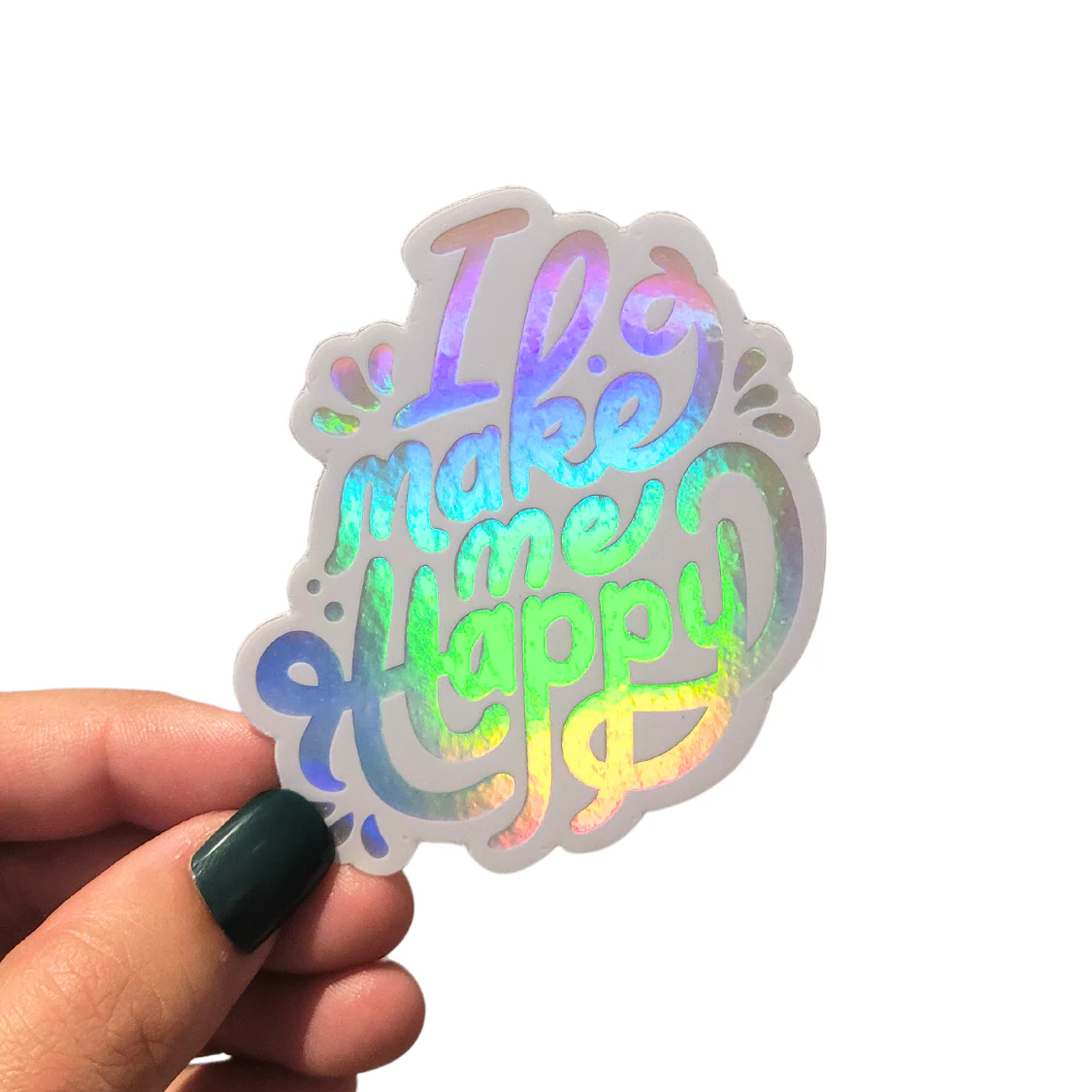 I Make Me Happy Holographic Sticker | Salt & Paper